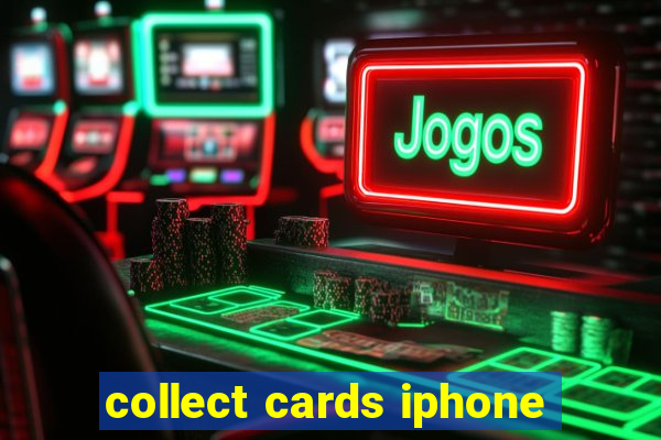 collect cards iphone